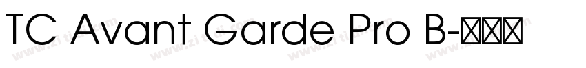 TC Avant Garde Pro B字体转换